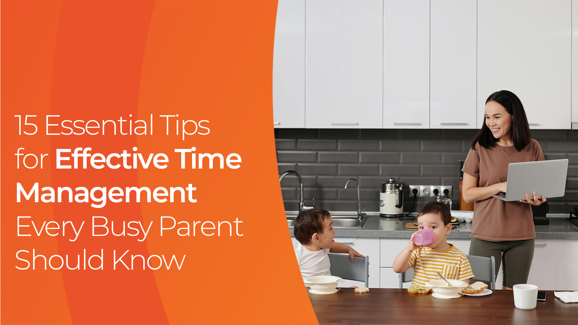 15 Essential Tips for Effective Time Management Every Busy Parent Should Know