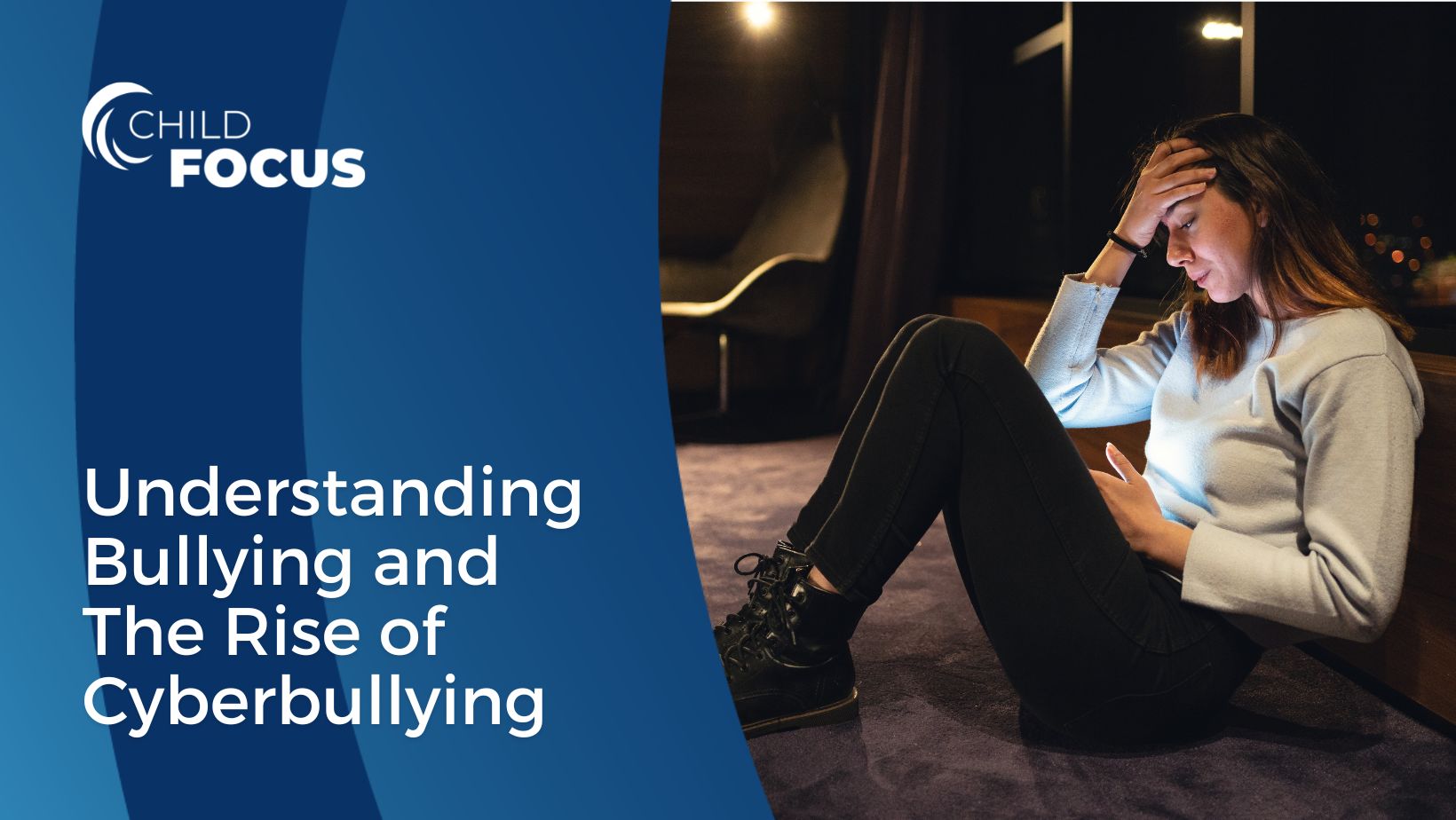 Understanding Bullying and The Rise of Cyberbullying | Child Focus